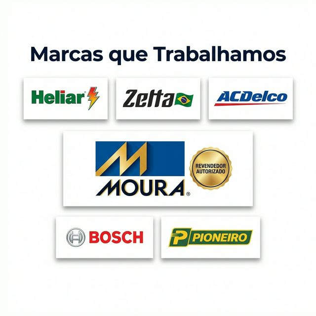 Marcas que Trabalhamos - Moura (Revendedor Autorizado), Heliar, Zetta, ACDelco, Bosch, Pioneiro